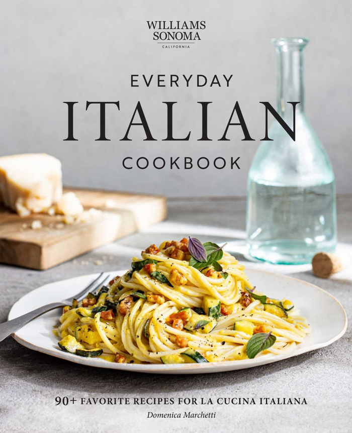 Williams-Sonoma Everyday Italian Cookbook 90+ Favorite Recipes for La Cucina Italiana by Domenica Marchetti